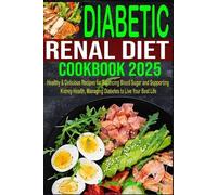 Jennifer D Johnson Diabetic Renal Diet Cookbook 2025 (Tascabile)