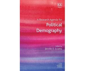 Jennifer D. Sciubb A Research Agenda for Political Demograph (Copertina rigida)