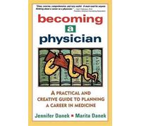 Jennifer Danek Marita Danek Becoming a Physician (Copertina rigida)
