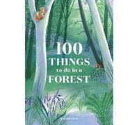Jennifer Davis 100 Things to do in a Forest (Copertina rigida)