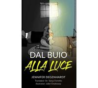 Jennifer Degenhardt Dal buio alla luce (Tascabile)
