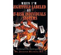 Jennifer Delphi When I'm Negatively Labeled by At-Risk Indivi (Copertina rigida)