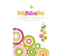Jennifer Derryberry Mann Belly Button Bliss (Copertina rigida)