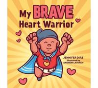 Jennifer Diaz My Brave Heart Warrior (Copertina rigida)