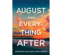 Jennifer Doktorski August and Everything After (Tascabile)