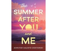Jennifer Doktorski The Summer After You and Me (Tascabile)