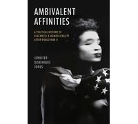 Jennifer Dominique Jones Ambivalent Affinities (Tascabile)