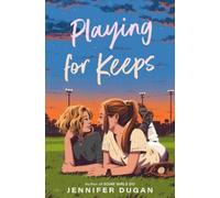 Jennifer Dugan Playing for Keeps (Copertina rigida)