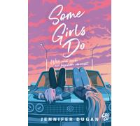 Jennifer Dugan Some Girls do: Wild und auch ein bisschen verr (Copertina rigida)