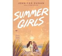 Jennifer Dugan Summer Girls (Copertina rigida)