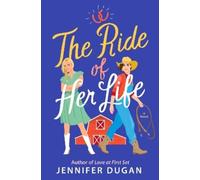 Jennifer Dugan The Ride of Her Life (Tascabile)