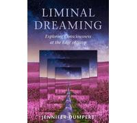 Jennifer Dumpert Liminal Dreaming (Tascabile)