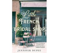 Jennifer Dupee The Little French Bridal Shop (Tascabile)
