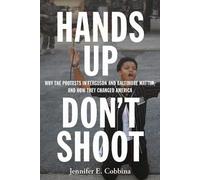 Jennifer E. Cobbina Hands Up, Don't Shoot (Copertina rigida)