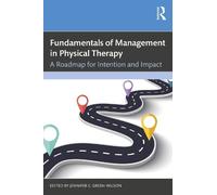 Jennifer E. Green-Wils Fundamentals of Management in Physical Thera (Tascabile)