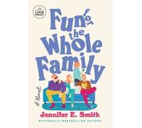 Jennifer E. Smith Fun for the Whole Family (Tascabile)