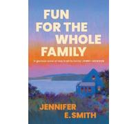 Jennifer E. Smith Fun for the Whole Family (Tascabile)