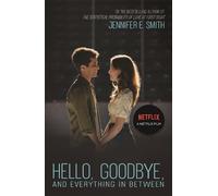 Jennifer E. Smith Hello, Goodbye, and Everything in Between (Tascabile)