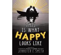 Jennifer E Smith This Is What Happy Looks Like (Tascabile)