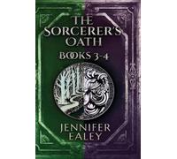 Jennifer Ealey The Sorcerer's Oath - Books 3-4 (Copertina rigida)