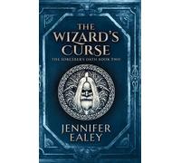 Jennifer Ealey The Wizard's Curse (Copertina rigida) Sorcerer's Oath