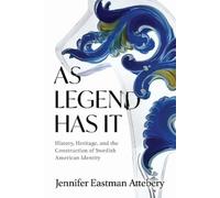 Jennifer Eastman Attebery As Legend Has It (Copertina rigida)
