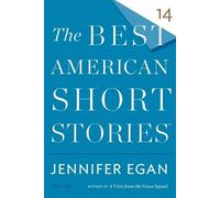 Jennifer Egan Heidi Pitlor Best American Short Stories 2014 (Tascabile)