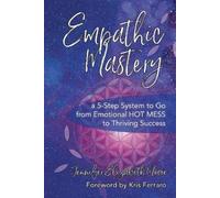 Jennifer Elizabeth Moore Empathic Mastery (Tascabile)