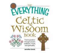 Jennifer Emick The "Everything" Celtic Wisdom Book (Tascabile) Everything