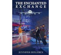 Jennifer Erxleben The Enchanted Exchange (Tascabile)