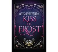 Jennifer Estep Kiss of Frost (Tascabile) Mythos Academy