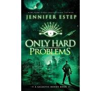 Jennifer Estep Only Hard Problems (Tascabile) Galactic Bonds