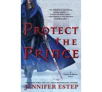 Jennifer Estep Protect the Prince (Tascabile) Crown of Shards Novel