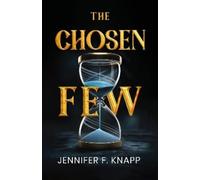 Jennifer F. Knapp The Chosen Few (Tascabile)