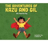 Jennifer Faus The Adventures of Kazu and Gil (Tascabile)