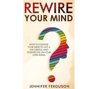 Jennifer Ferguson Rewire Your Mind (Copertina rigida)