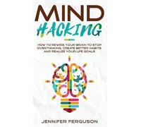 Jennifer Ferguson Mind Hacking (Copertina rigida)