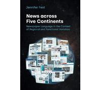 Jennifer Fest News Across Five Continents (Tascabile) Text and Social Context