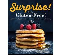 Jennifer Fisher Surprise It's Gluten Free (Tascabile)