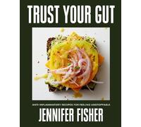 Jennifer Fisher Trust Your Gut (Copertina rigida) (PRESALE 06/11/2025)