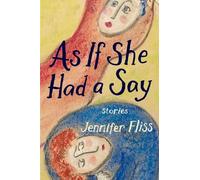 Jennifer Fliss As If She Had a Say (Tascabile)