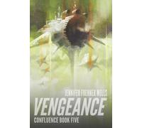 Jennifer Foehner Wells Vengeance (Tascabile) Confluence
