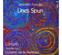 Jennifer Fowler Jennifer Fowler: Lines Spun (CD) Album