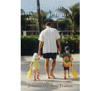 Jennifer Gardner Trulson Where You Left Me (Copertina rigida)