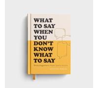 Jennifer Gearlds What to Say When You Don't Know What to Say (Copertina rigida)
