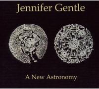 Jennifer Gentle - A New Astronomy