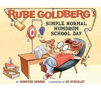 Jennifer George Rube Goldberg's Simple Normal Humdrum School (Copertina rigida)
