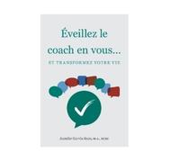 Jennifer Gervès-Keen Éveillez le coach en vous.... (Copertina rigida)