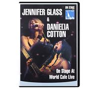 Jennifer Glass; Danielia Cotton - On Stage At World Cafe Live [dvd] [Edizione: Regno Unito]