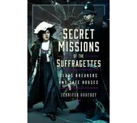 Jennifer Godfrey Secret Missions of the Suffragettes (Copertina rigida)